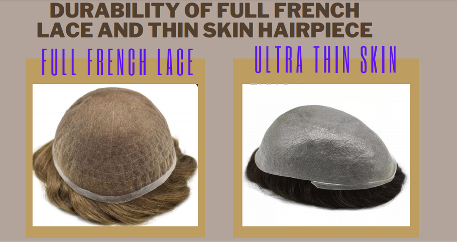 Durability of Full French Lace and Thin Skin